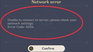 Genshin Impact Fix Unable to connect to server, Please check your network settings Error Code 4206