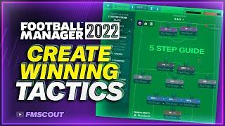 FM22 - Creating Winning Tactics | 5 Steps Tactic Guide