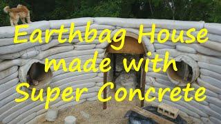 Earthbag House made with Super Concrete