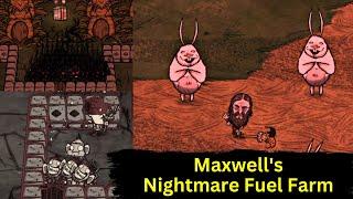 Nightmare Fuel Farm with Maxwell - Early / Mid / Late Game Farm [DST]