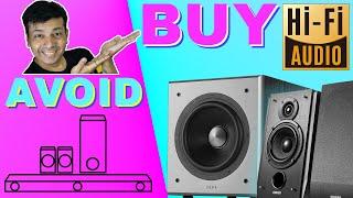 BUY HiFi MUSIC SYSTEM & Upgrade to HOME THEATER AVOID Soundbar | under 10000 to 25000