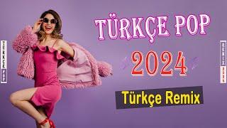 Türkçe Pop Remix Şarkılar 2024 ️ Türkçe Pop Remix En İyi Remixlenen - En Çok Dinlenen Şarkılar 2024