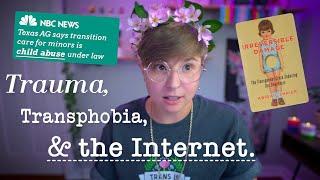 Trauma. Transphobia. And the Internet. (why I left for 2.5 years)