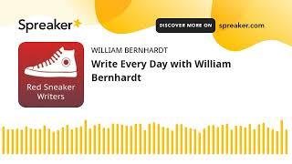 Write Every Day with William Bernhardt