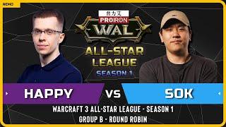 WC3 - [UD] Happy vs Sok [HU] - Round Robin - Warcraft 3 All-Star League - Season 1