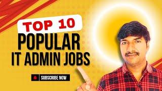 Popular IT Admin jobs in 2025 | @LuckyTechzone