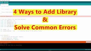 4 Ways To Add Library in Arduino And Solve Common Errors