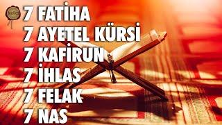 7 Fatiha 7 Ayetel Kürsi 7 Kafirun 7 İhlas 7 Felak 7 Nas Kuranı Kerim Rukye | fussilet Kuran Merkezi