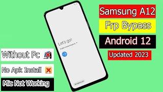 SAMSUNG A12 FRP BYPASS WITHOUT PC NEW METHOD 2023 LATEST UPDATE