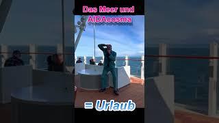 Das Meer und AIDA=Urlaub #shorts #aida #aidacruises #aidacosma