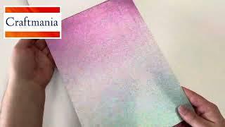 Craftmania ~ NEW Product Arrival - A4 Ombre Glittered Paper Pad