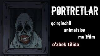 Portretlar | animatsion qo'rqinchli multfilm | qo'rqinchli animatsion multfilm | horror cartoon