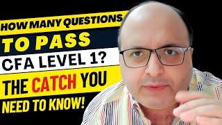 How Many Questions Do You Need to Pass the CFA Level 1 Exam? | CFA Exam Tips