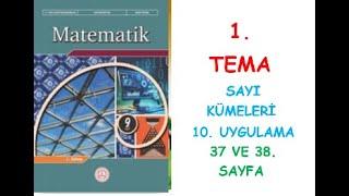 9. SINIF MATEMATİK DERS KİTABI MEB YAYINLARI 1. TEMA SAYI KÜMELERİ 10. UYGULAMA 37 VE 38. SAYFA