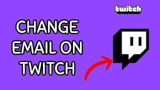 How to Change Your Email Address on Twitch Account? Edit Email Address on Twitch on Android 2024