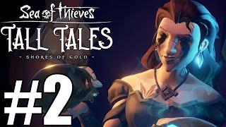 Sea of Thieves: Tall Tales #2 Проклятая путешественница. Гайд. Прохождение