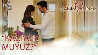 Canım Annem 296. Bölüm - ''Kaçıyor Muyuz?''