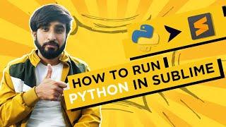 how to run python in sublime - how to run python in sublime text 3 on windows | by Creative Networks