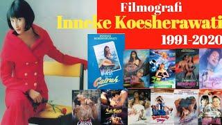 Inneke Koesherawati_Daftar Film (Filmografi) 1991-2020