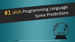 Some Predictions of Java in 2019 | Programming Language