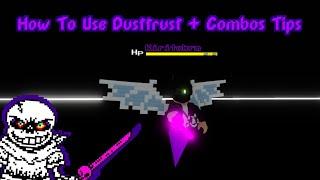 How To Use Dusttrust + Combos Tips In Undertale Fight For Love | ROBLOX Undertale Fight For Love