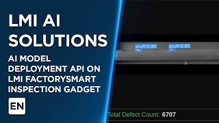 LMI AI Solutions - AI Model Deployment API on LMI FactorySmart Inspection Gadget Webinar