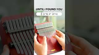 Until I Found You Kalimba Tutorial with Tabs