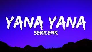 Semicenk & Reynmen - Yana Yana (Lyrics)