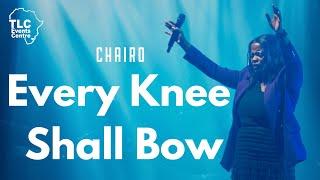 Every Knee Shall Bow - Chairo (Live at the TLC Events Centre, Eswatini, 2024)