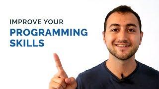 Tips To Improve Your Programming Skills - Part 1