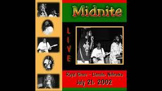 Midnite Rasta To The Bone live from Lincoln Nebraska at the Royal Grove July 21, 2002