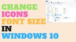 Change Icons Font Size in Windows 10