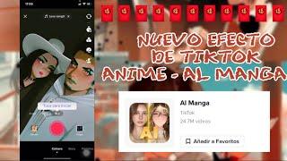 COMO TENER EL NUEVO EFECTO DE ANIME DE TIKTOK| AL MANGA| TUTORIAL 