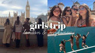 TRAVEL VLOG | Girls Trip to London & Mykonos!