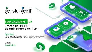 RSK Academy 06: Create your RNS - domain's name on RSK