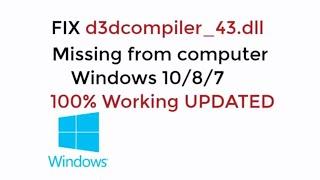 FIX d3dcompiler_43.dll is Missing From Your Computer Windows 10, 7, 8, 8.1 100% Working