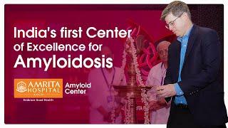 India's First Amyloid Centre| Amrita Hospital, Kochi