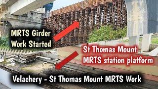 Velachery - St Thomas Mount MRTS Work ! New Girder Work Started ! Thillaiganga Nagar