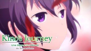 Kino's Journey -the Beautiful World- Opening | Here and There