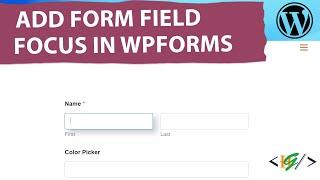 How to Add Form Field Focus using CSS in WPForms WordPress