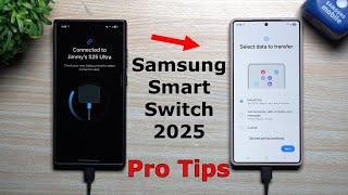 Samsung Smart Switch 2025: Along With 4 Pro Tips