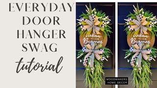 #everyday #doorhanger #Swag Tutorial #wreath #wreathdiy #wreathtutorial #swagtutorial #flowers