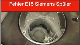 Fehler E15 Siemens Geschirrspüler