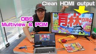 DIY Powerful Physical HDMI switcher! OBS PGM & multi-view HDMI output together