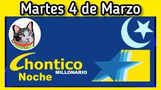 Resultado EL CHONTICO NOCHE Martes 4 de Marzo de 2025