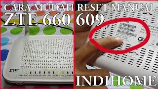 CARA MUDAH RESET MANUAL ROUTER ZTE F660 & F609 / INDIHOME MENGGUNAKAN SMARTPHONE