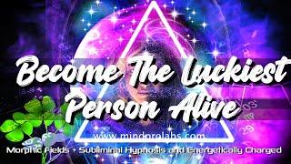 Become The Luckiest Person Alive | Extreme Luck Subliminal + Meditation Frequency | 8Hz Alpha