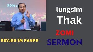 Zomi sermon//Rev,Dr Jm paupu