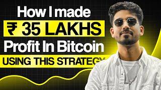 Best Bitcoin Trading Strategy | ₹ 35 Lakhs Profit | Crypto |Crypto Trading For Beginners |