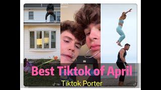 The Best TikTok Compilation of April 2020 --- Tiktok Porter